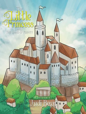 cover image of The Little Princess and the Land O' Plenty